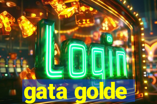 gata golde